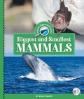 Cover: Biggest and Smallest Mammals - Child's World Wonder Books