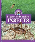 Cover: Biggest and Smallest Insects - Child's World Wonder Books