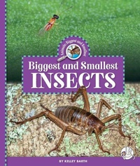 Enlarge image Cover: Biggest and Smallest Insects - Child's World Wonder Books