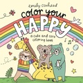 Cover: Color Your Happy: A Cute and Cozy Coloring Book - Candlewick Press,U.S.