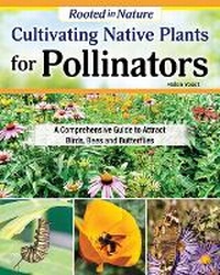 Abbildung von: Cultivating Native Plants for Pollinators - Creative Homeowner