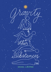 Abbildung von: Gravity and Other Substances - Enchanted Lion Books