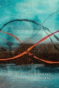 Cover: One Trail of Longing, Another of String - Bordighera Press
