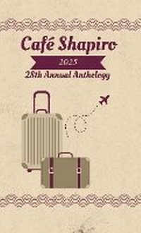 Abbildung von: Cafe Shapiro Anthology 2025 - Michigan Publishing Services