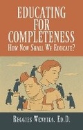 Cover: Educating for Completeness - Urban Press