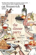 Cover: The Dinner Party & Other Writings - Seven Stories Press,U.S.