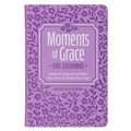 Cover: Moments of Grace for Grandmas - CHRISTIAN ART PUBLISHERS