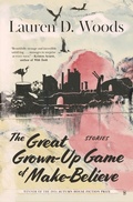 Cover: The Great Grown-Up Game of Make-Believe - Autumn House Press