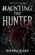 Cover: Haunting the Hunter: Volume 1 - Simon & Schuster