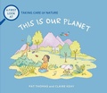 Cover: This Is Our Planet - Sourcebooks Explore