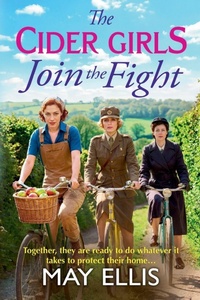 Enlarge image Cover: The Cider Girls Join the Fight - Boldwood Books Ltd