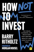 Cover: How Not to Invest - Harriman House Publishing