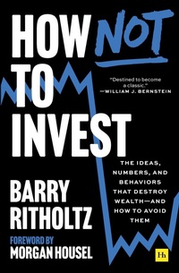 Enlarge image Cover: How Not to Invest - Harriman House Publishing