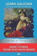 Cover: Learn Galician with Short Stories - Those Who Have Honor - Bermuda Word