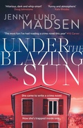 Cover: Under the Blazing Sun: Volume 2 - Orenda Books
