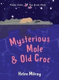 Cover: Mysterious Mole and Old Croc - Magabala Books