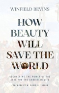 Cover: How Beauty Will Save the World - Harrington Interactive Media