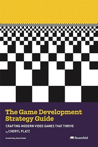 Abbildung von: The Game Development Strategy Guide - Rosenfeld Media