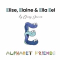 Cover: Elise, Elaine & Ella Eel - Gensy James