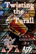 Cover: Twisting the Turall Book 4 Empathy - Ash