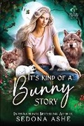 Cover: It's Kind of a Bunny Story - Gobble Ink, LLC