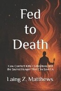 Cover: Fed to Death - Esther's Press