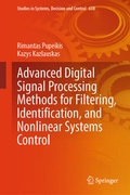 Cover: Advanced Digital Signal Processing Methods for Filtering, Identification, and Nonlinear Systems Control - Springer