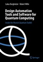 Cover: Design Automation Tools and Software for Quantum Computing - Springer