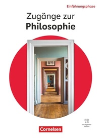 Abbildung von: Zugänge zur Philosophie - Ausgabe ab 2026 - Einführungsphase - Cornelsen Verlag