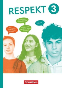 Abbildung von: Respekt - Lehrwerk für Ethik, Werte und Normen, Praktische Philosophie und LER - Allgemeine Ausgabe 2024 - Band 3 - Cornelsen Verlag