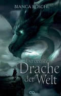 Cover: Der gr&ouml;&szlig;te Drache der Welt - Infinity Gaze Studios