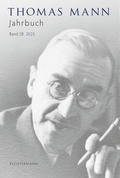 Cover: Thomas Mann Jahrbuch Band 38 (2025) - Vittorio Klostermann Verlag