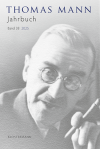 Abbildung von: Thomas Mann Jahrbuch Band 38 (2025) - Vittorio Klostermann Verlag