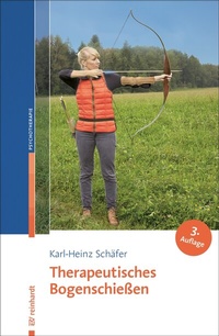 Abbildung von: Therapeutisches Bogenschießen - Ernst Reinhardt Verlag
