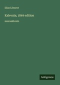 Cover: Kalevala; 1849 edition - Antigonos Verlag