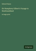 Cover: Sir Humphrey Gilbert's Voyage to Newfoundland - Antigonos Verlag