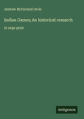 Cover: Indian Games; An historical research - Antigonos Verlag