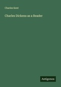 Cover: Charles Dickens as a Reader - Antigonos Verlag