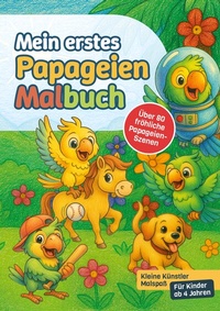 Abbildung von: Mein erstes Papageien-Malbuch - BoD - Books on Demand
