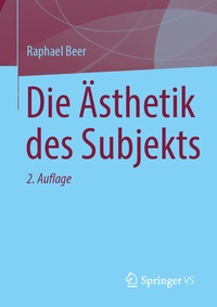 Abbildung von: Die Ästhetik des Subjekts - Springer VS