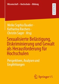 Abbildung von: Sexualisierte Belästigung, Diskriminierung und Gewalt als Herausforderung für Hochschulen - Springer VS