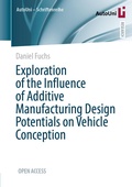 Cover: Exploration of the Influence of Additive Manufacturing Design Potentials on Vehicle Conception - Springer Vieweg