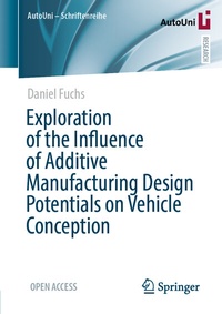 Abbildung von: Exploration of the Influence of Additive Manufacturing Design Potentials on Vehicle Conception - Springer Vieweg