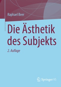 Abbildung von: Die Ästhetik des Subjekts - Springer VS
