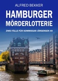 Cover: Hamburger M&ouml;rderlotterie: Zwei F&auml;lle f&uuml;r Kommissar J&ouml;rgensen Band 49 - Ybeling Verlag