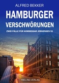 Cover: Hamburger Verschw&ouml;rungen: Zwei F&auml;lle f&uuml;r Kommissar J&ouml;rgensen Band 51 - Ybeling Verlag