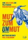 Cover: Mut zum Unmut - Verlag J.H.W. Dietz Nachf. GmbH