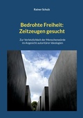 Cover: Bedrohte Freiheit: Zeitzeugen gesucht - BoD - Books on Demand