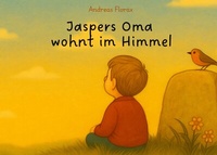 Abbildung von: Jaspers Oma wohnt im Himmel - BoD - Books on Demand