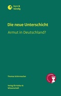 Cover: Die neue Unterschicht - Verlag f&uuml;r Kultur und Wissenschaft